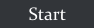 Start